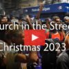 Church in the Street Christmas 2023